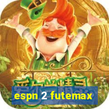 espn 2 futemax